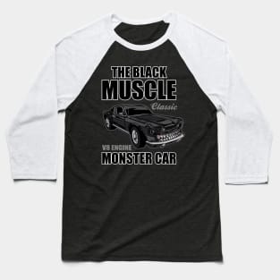 BLACK MONSTER MUSCLE CAR Baseball T-Shirt